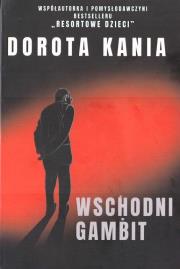 Wschodni Gambit. Autor: Kania Dorota. Dadada.pl Okładka książki Wschodni Gambit