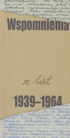 Wspomnienia z lat 1939-1964. Autor: Jabłbrzykowskie Anna i Janina. Dadada.pl Okładka książki Wspomnienia z lat 1939-1964