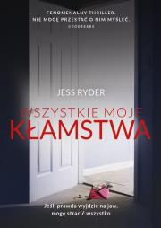 Wszystkie moje kłamstwa. Autor: Jess Ryder. Dadada.pl Okładka książki Wszystkie moje kłamstwa