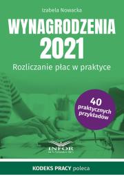 Wynagrodzenia 2021 Rozliczanie płac w praktyce. Autor: Jaruga-Nowacka Izabela. Dadada.pl Okładka książki Wynagrodzenia 2021 Rozliczanie płac w praktyce