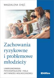 Okładka książki Zachowania ryzykowne i problemowe młodzieży