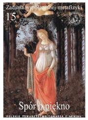 Zadania współczesnej metafizyki t.15 Spór o piękno. Autor:   Praca zbiorowa. Dadada.pl Okładka książki Zadania współczesnej metafizyki t.15 Spór o piękno