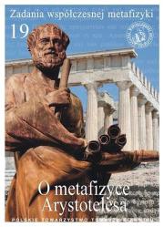 Zadania współczesnej metafizyki t.19. Autor:   Praca zbiorowa. Dadada.pl Okładka książki Zadania współczesnej metafizyki t.19
