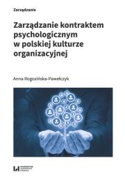 Okładka książki Zarządzanie kontraktem psychologicznym w polskiej kulturze organizacyjnej