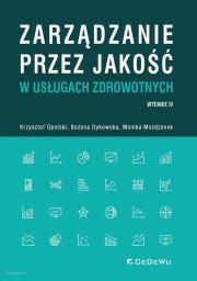 Okładka książki Zarządzanie przez jakość w usługach zdrowotnych (wyd. IV)