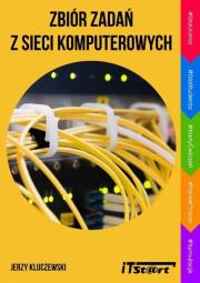 Zbiór zadań z sieci komputerowych. Autor: Kluczewski Jerzy. Dadada.pl Okładka książki Zbiór zadań z sieci komputerowych