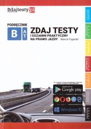 Okładka książki Zdaj testy i egzamin praktyczny na prawo jazdy