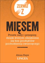 Zerwij z mięsem. Autor: Kaye Alexa. Dadada.pl Okładka książki Zerwij z mięsem