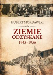 Okładka książki Ziemie Odzyskane 1945-1956