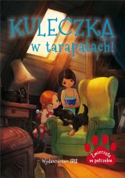 Zwierzęta w potrzebie. Kuleczka w tarapatach. Autor: A. Nożyńska-Demianiuk. Dadada.pl Okładka książki Zwierzęta w potrzebie. Kuleczka w tarapatach