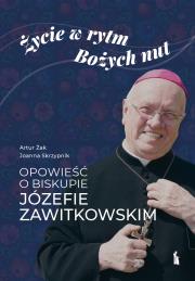 Okładka książki Życie w rytm Bożych nut. Opowieść o biskupie..