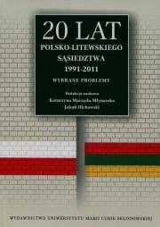 Okładka książki 20 lat polsko-litewskiego sąsiedztwa 1991-2011