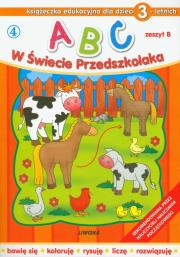 ABC w świecie przedszkolaka B/3 (4) LIWONA. Autor: Wojciech Próchniewicz. Dadada.pl Okładka książki ABC w świecie przedszkolaka B/3 (4) LIWONA