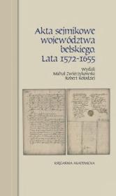 Okładka książki Akta sejmikowe województwa bełskiego. Lata 157