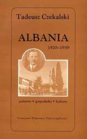 Okładka książki Albania 1920-1939. Państwo - gospodarka - kultura