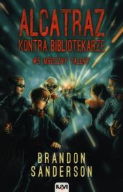 Okładka książki Alcatraz kontra Bibliotekarze T.5. Mroczny talent