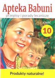 Apteka Babuni. Część 10. Autor: Kołodziejczak Małgorzata, Sergiej Bond. Dadada.pl Okładka książki Apteka Babuni. Część 10