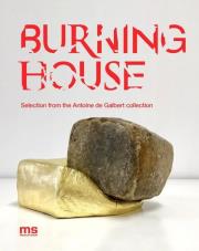 Burning House. Autor: Bojarska Katarzyna, Antoine de Galbert. Dadada.pl Okładka książki Burning House