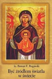Okładka książki Być źródłem światła w świecie