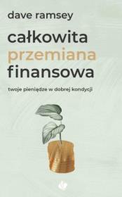 Okładka książki Całkowita przemiana finansowa