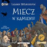CD MP3  Miecz w kamieniu. Legendy arturiańskie. Tom 3. Autor: Anonim. Dadada.pl Okładka książki CD MP3  Miecz w kamieniu. Legendy arturiańskie. Tom 3