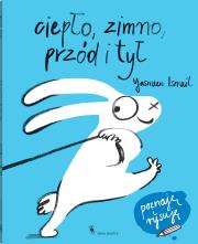 Ciepło, zimno, przód i tył. Autor: Ismail Yasmeen. Dadada.pl Okładka książki Ciepło, zimno, przód i tył