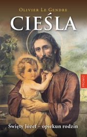 Okładka książki Cieśla. Święty Józef - opiekun rodzin