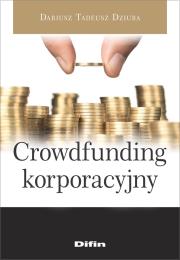 Crowdfunding korporacyjny. Autor: Dziuba Dariusz Tadeusz. Dadada.pl Okładka książki Crowdfunding korporacyjny