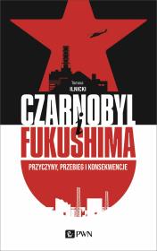 Okładka książki Czarnobyl i Fukushima