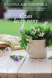Czas leczy rany wyd. kieszonkowe. Autor: Kruszewska Joanna. Dadada.pl Okładka książki Czas leczy rany wyd. kieszonkowe