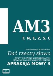 Dać rzeczy słowo. Apraksja mowy 3. Autor: Iwona Pietrzyk, Marika Litwin. Dadada.pl Okładka książki Dać rzeczy słowo. Apraksja mowy 3