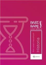 Okładka książki Dasz radę! Historia zb. zadań maturalnych DRACO