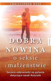 Okładka książki Dobra nowina o seksie i małżeństwie