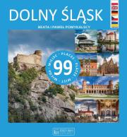 Dolny Śląsk. 99 miejsc. Autor: Beata Pomykalska, Paweł Pomykalski. Dadada.pl Okładka książki Dolny Śląsk. 99 miejsc
