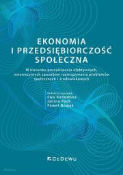 Okładka książki Ekonomia i przedsiębiorczość społeczna. W kierunku poszukiwania efektywnych, innowacyjnych sposobów