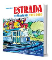 Estrada we Wrocławiu 1945-2000. Autor: Bogusław Klimsa. Dadada.pl Okładka książki Estrada we Wrocławiu 1945-2000