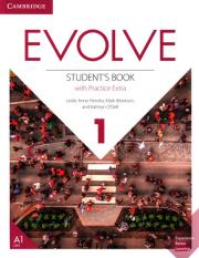 Evolve Level 1 Student's Book with Practice Extra. Autor: Hendra Leslie Anne, Ibbotson Mark, O'Dell Kathryn. Dadada.pl Okładka książki Evolve Level 1 Student's Book with Practice Extra
