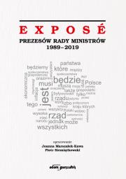 Expose Prezesów Rady Ministrów 1989-2019. Autor: Joanna Marszałek-Kawa (red.), Siemiątkowski Piotr. Dadada.pl Okładka książki Expose Prezesów Rady Ministrów 1989-2019