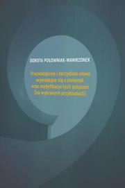 Okładka książki Frazeologizmy i skrzydlate słowa wywodzące się z