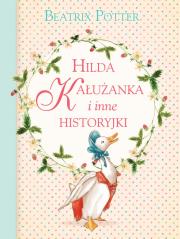 Hilda Kałużanka i inne historyjki. Autor: Potter Beatrix. Dadada.pl Okładka książki Hilda Kałużanka i inne historyjki