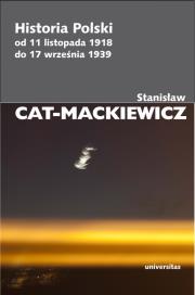 Historia Polski od 11 listopada 1918 do... Autor: Stanisław Cat-Mackiewicz. Dadada.pl Okładka książki Historia Polski od 11 listopada 1918 do..