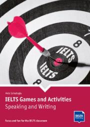 IELTS Games and Activities. Speaking and Writing. Autor: Sahutoglu Aida. Dadada.pl Okładka książki IELTS Games and Activities. Speaking and Writing