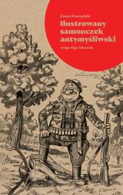 Ilustrowany samouczek antymyśliwski. Autor: Zenon Kruczyński. Dadada.pl Okładka książki Ilustrowany samouczek antymyśliwski