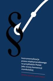 Instrumentalizacja prawa międzynarodowego... Autor: Kuźniak Brygida, Obacz Piotr. Dadada.pl Okładka książki Instrumentalizacja prawa międzynarodowego..