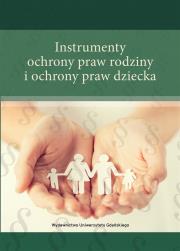 Okładka książki Instrumenty ochrony praw rodziny i ochrony praw...