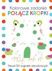 Okładka książki Kolorowe zadania. Połącz kropki