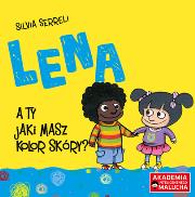 Okładka książki Lena A ty jaki masz kolor skóry ?