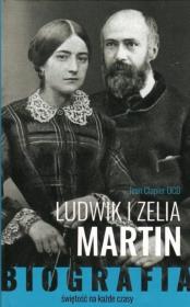 Ludwik i Zelia Martin. Świętość na każde czasy. Autor: Jean Clapier. Dadada.pl Okładka książki Ludwik i Zelia Martin. Świętość na każde czasy