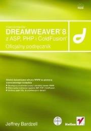 Macromedia Dreamweaver 8 z ASP, PHP i ColdFusion. Autor: Jeffrey Bardzell. Dadada.pl Okładka książki Macromedia Dreamweaver 8 z ASP, PHP i ColdFusion