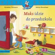 Maks idzie do przedszkola. Mądra Mysz. Autor: Christian Tielmann. Dadada.pl Okładka książki Maks idzie do przedszkola. Mądra Mysz